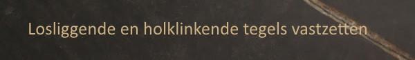 Losliggende en holklinkende tegels